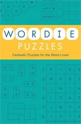 Wordie Puzzles: Fantastic Puzzles for the Word Lover