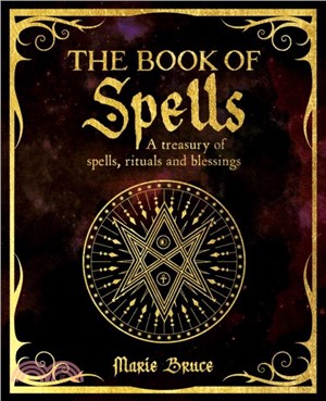 The Book of Spells：A Treasury of Spells, Rituals and Blessings