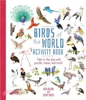 Birds of the World Activity Book：Take to the Skies with Puzzles, Mazes, and More!