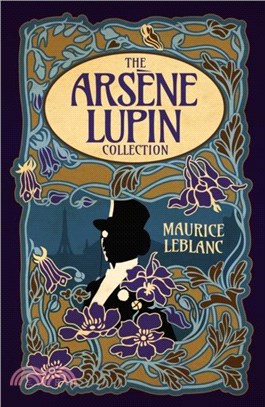 The Arsene Lupin Collection：Deluxe 4-volume box set edition