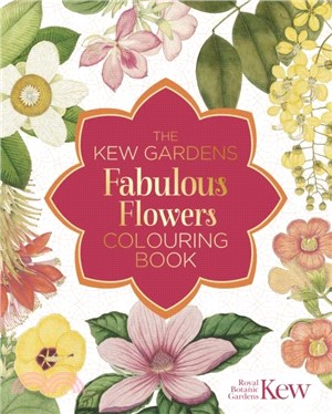 The Kew Gardens Fabulous Flowers Colouring Book