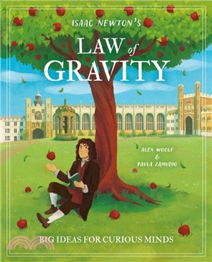 Isaac Newton's Law of Gravity：Big Ideas for Curious Minds