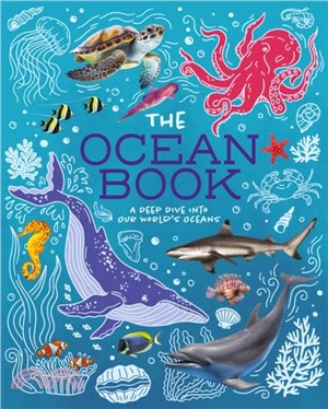 The Ocean Book：A Deep Dive into Our World's Oceans