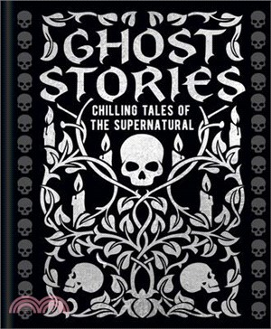 Ghost Stories: Chilling Tales of the Supernatural