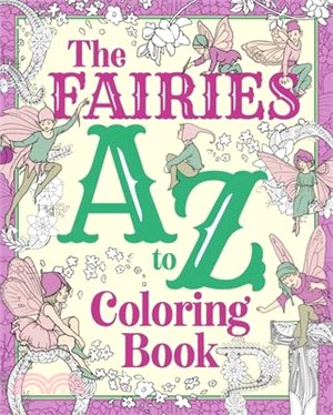 The Fairies A to Z Coloring Book