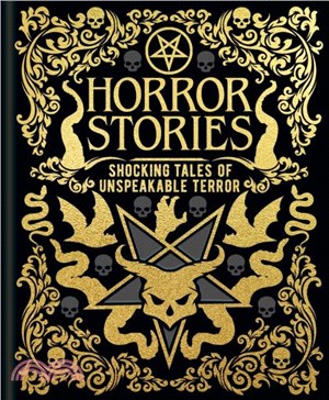 Horror Stories：Shocking Tales of Unspeakable Terror