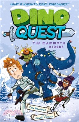 Dino Quest: The Mammoth Riders：What If Knights Rode Dinosaurs?