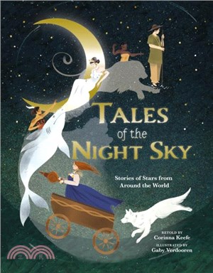 Tales of the Night Sky：Stories of Stars from Around the World