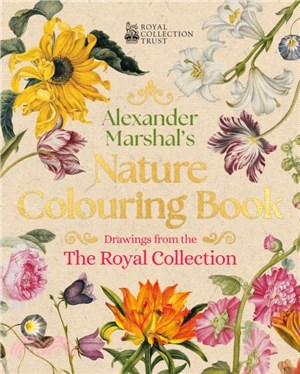 Alexander Marshal's Nature Colouring Book：Drawings from the Royal Collection