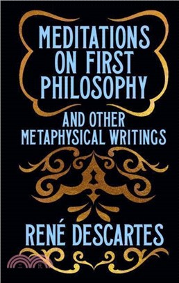 Meditations on First Philosophy and Other Metaphysical Writings：Gilded Pocket Edition