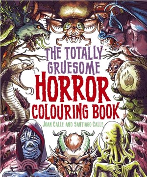 The Totally Gruesome Horror Colouring Book