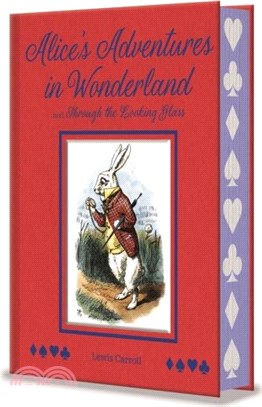 Alice's Adventures in Wonderland and Through the Looking Glass：With Illustrations by Sir John Tenniel