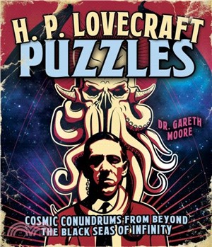 H. P. Lovecraft Puzzles：Cosmic Conundrums from Beyond the Black Seas of Infinity