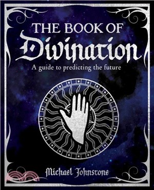The Book of Divination：A Guide to Predicting the Future