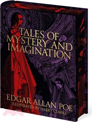 Edgar Allan Poe's Tales of Mystery and Imagination：Illustrated by Harry Clarke