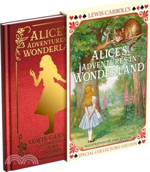 Alice's Adventures in Wonderland: Special Slipcased Collector's Edition with Original Illustrations by John Tenniel