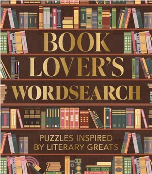 Book Lover's Wordsearch：Puzzles Inspired by Literary Greats