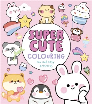 Super Cute Colouring：Fun and Easy Artworks