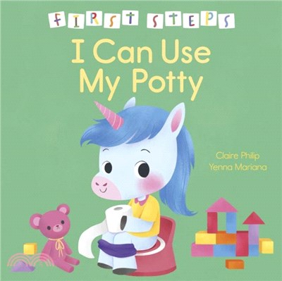 First Steps: I Can Use My Potty