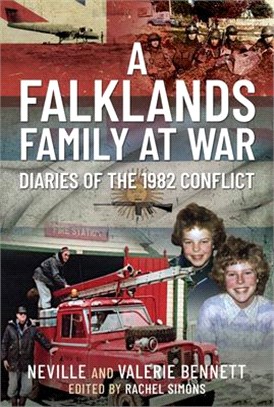 A Falklands Family at War: Diaries of the 1982 Conflict