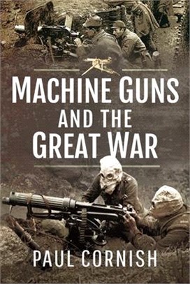 Machine Guns and the Great War