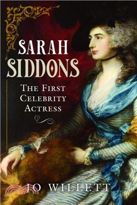 Sarah Siddons：The First Celebrity Actress