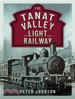The Tanat Valley Light Railway