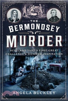 The Bermondsey Murder：Scotland Yard? First Great Challenge and Dickens??Inspiration