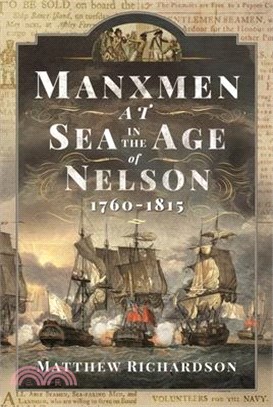 Manxmen at Sea in the Age of Nelson, 1760-1815