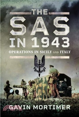 The SAS in 1943：Operations in Sicily and Italy