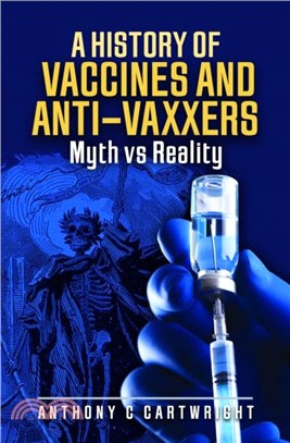 A History of Vaccines and Anti-Vaxxers：Myth vs Reality