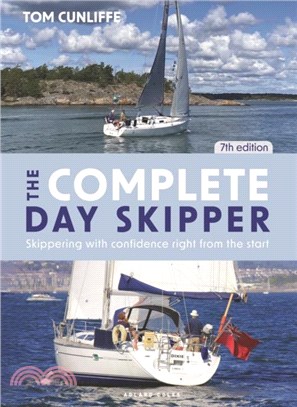 The Complete Day Skipper：Skippering with Confidence Right from the Start