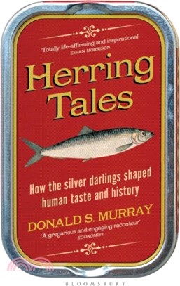 Herring Tales：How the Silver Darlings Shaped Human Taste and History