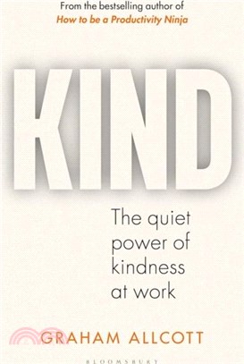 KIND：The quiet power of kindness at work