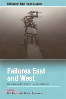 Failures East and West: Cultural Encounters Between East Asia and Europe