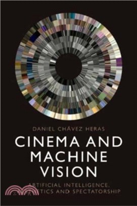 Cinema and Machine Vision：Artificial Intelligence, Aesthetics and Spectatorship