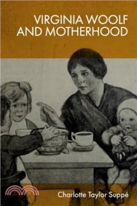 Virginia Woolf and Motherhood