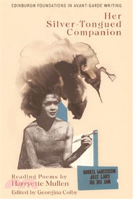 Harryette Mullen, Her Silver-Tongued Companion: Reading Poems by Harryette Mullen