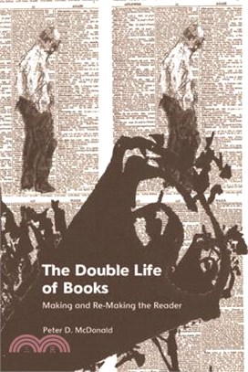 The Double Life of Books: Making and Re-Making the Reader