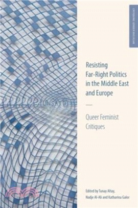 Queer Feminist Critiques：Resisting Far-Right Politics in the Middle East and Europe