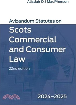 Avizandum Statutes on Scots Commercial and Consumer Law: 2024-2025