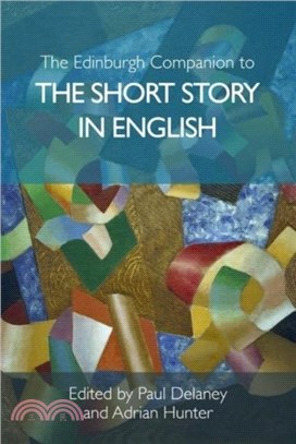 The Edinburgh Companion to the Short Story in English