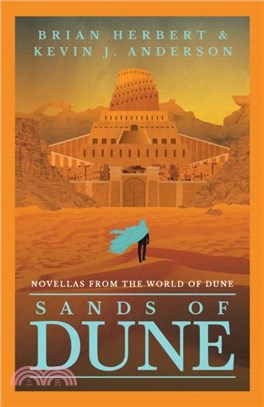 Sands of Dune：Novellas from the world of Dune