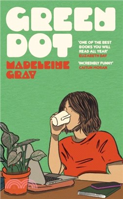 Green Dot：'One of the best books you will read all year' Elizabeth Day