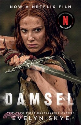 Damsel：A timeless feminist fantasy adventure soon to be a major Netflix film starring Millie Bobby Brown and Angela Bassett