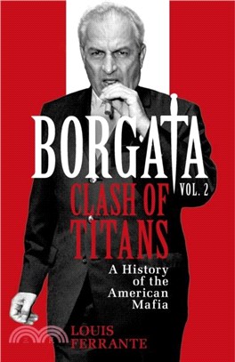 Borgata: Clash of Titans：A History of the American Mafia