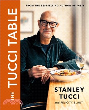 The Tucci Table：Cooking with Family and Friends