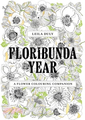 Floribunda Year：A Flower Colouring Companion