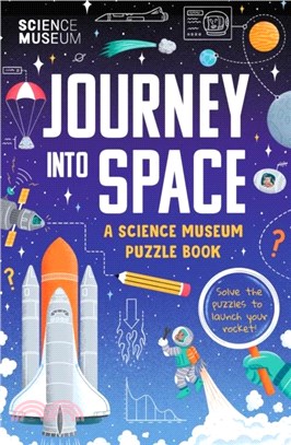 The Science Museum Puzzle Book：Journey Into Space