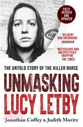 Unmasking Lucy Letby：The Untold Story of the Killer Nurse – ‘Diligent and absorbing’ Guardian